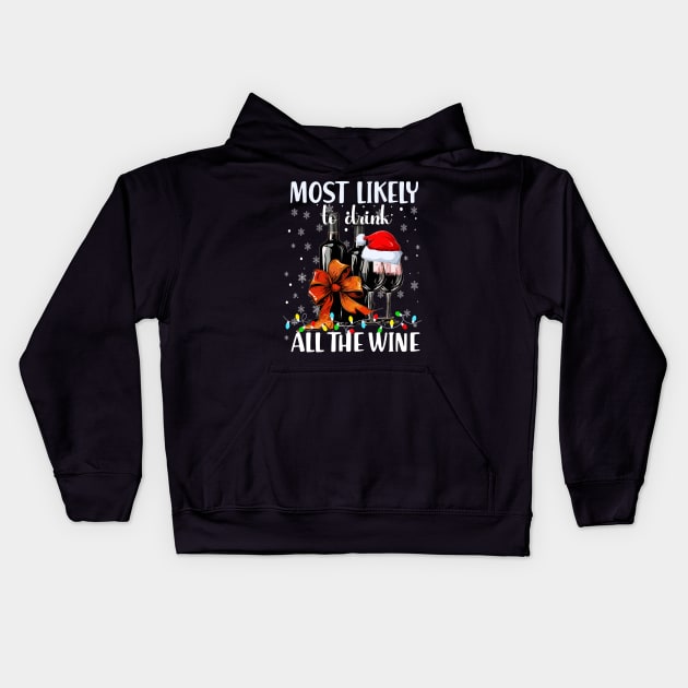 Most Likely To Drink All The Wine Family Matching Christmas Kids Hoodie by AlmaDesigns